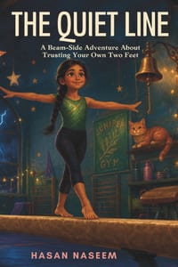 The Quiet Line: A Beam-Side Adventure About Trusting Your Own Two Feet cover