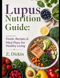 Lupus Nutrition Guide: Foods, Recipes & Meal Plans for Healthy Living cover
