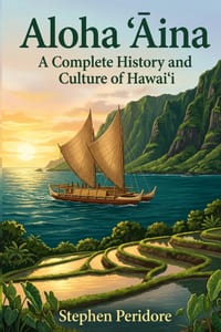 Aloha ʻĀina: A Complete History and Culture of Hawaiʻi cover