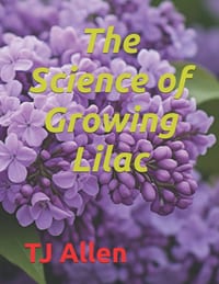 The Science of Growing Lilac cover