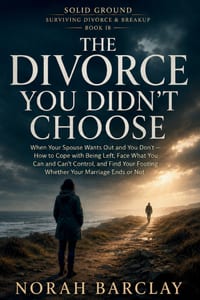 The Divorce You Didn't Choose: When Your Spouse Wants Out and You Don't - How to Cope with Being Left, Face What You Can and Can't Control, and Find Y cover