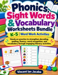 Phonics, Sight Words & Vocabulary Worksheets for K-5: Hands-On Word Work, Decoding, Spelling & Reading Activities cover