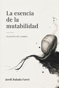 La esencia de la mutabilidad: Filosofía del cambio cover