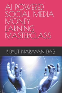 AI Powered Social Media Money Earning Masterclass cover