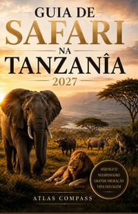 Guia de Safari Na Tanzânia: Serengeti e Cratera de Ngorongoro: um guia prático para preparar sua viagem, acompanhar a Grande Migração, escolher roteir cover