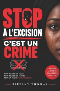Stop À l'Excision: C'Est Un Crime cover