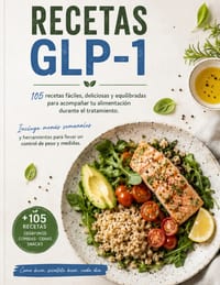Recetas GLP-1: 105 recetas dieta fáciles, deliciosas y equilibradas para acompañar tu alimentación durante el tratamiento inyectable cover