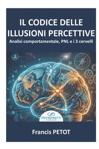 L'analisi comportamentale e la PNL: Il Codice dei Pregiudizi Cognitivi, la Voce del Corpo e la Rivoluzione dei 3 Cervelli per Decodificare l'Inconscio cover