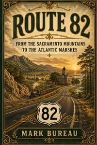 Route 82: A Road from Mountain Country to the Atlantic Coast cover