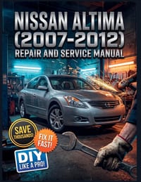 Nissan Altima (2007-2012) Repair and Service Manual: The Complete Illustrated Step-by-Step Guide to Dealership-Level Diagnostics, Routine Maintenance, cover