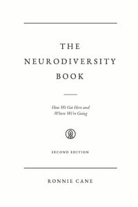 The Neurodiversity Book: How We Got Here and Where We're Going cover
