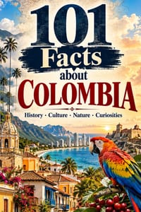 101 Facts about Colombia: History - Culture - Nature - Curiosities cover