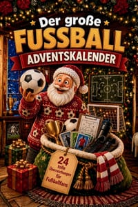 Der große Fußball-Adventskalender: Adventskalender-Buch mit Geschichten, Rätseln & Knobeleien als Geschenk für Fußballer cover