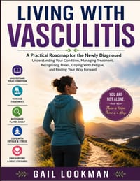 Living with Vasculitis: A Practical Roadmap for the Newly Diagnosed Understanding Your Condition, Managing Treatment, Recognizing Flares, Coping With cover