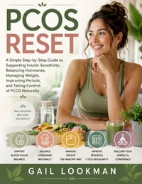 Pcos Reset: A Simple Step-by-Step Guide to Supporting Insulin Sensitivity, Balancing Hormones, Managing Weight, Improving Periods, and Taking Control cover