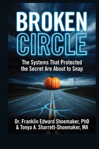 Broken Circle: The Systems That Protected the Secret Are About to Snap A Circleville Thriller: Book Two of The Round Town Trilogy cover