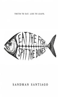 Eat the Fish Spit the Bones cover