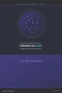 Cérebro Em Ação: Atenção, Memória E Tomada de Decisão cover
