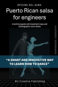 Puerto Rican salsa for engineers: A technical guide with movement maps and choreographic score sheets cover