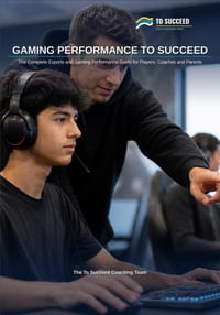 Gaming Performance to Succeed: The Complete Esports and Gaming Performance Guide for Players, Coaches and Parents cover