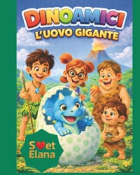 Dinoamici: L'Uovo Gigante cover