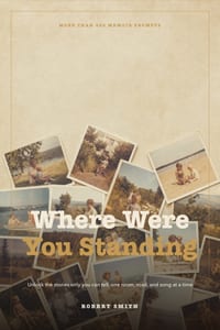 Where Were You Standing: More Than 400 Memoir Prompts to Unlock the Stories Only You Can Tell, One Room, Road, and Song at a Time cover