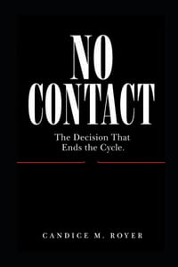 No Contact: The Decision That Ends the Cycle cover