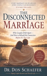 The Disconnected Marriage: Why Couples Drift Apart - And How to Rebuild the Connection Before It's Too Late cover