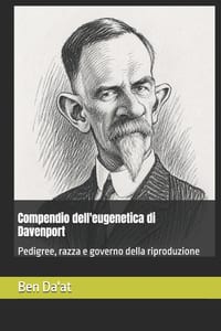 Compendio dell'eugenetica di Davenport: Pedigree, razza e governo della riproduzione cover