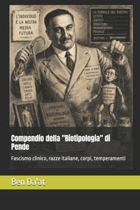 Compendio della "Biotipologia" di Pende: Fascismo clinico, razze italiane, corpi, temperamenti cover