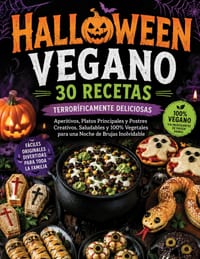 Halloween Vegano: 30 Recetas Terroríficamente Deliciosas: Recetas Veganas Fáciles y Originales para Halloween Aperitivos, Platos Principales y Acompañ cover