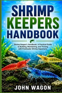 Shrimp Keepers Handbook: Shrimp Keeper's Handbook: A Practical Guide to Building, Maintaining, and Thriving with Freshwater Shrimp Aquariums cover