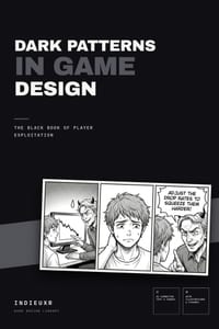 Dark Patterns in Game Design: The Black Book of Player Exploitation cover