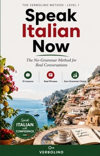 Speak Italian Now: The No-Grammar Method for Real Conversations cover
