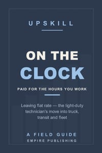 On the Clock: Leaving Flat Rate - the Light-Duty Technician's Move into Truck, Transit and Fleet (A Field Guide) cover