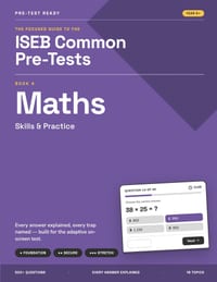 ISEB Common Pre-Tests Maths - Skills & Practice: 11+ Practice Questions with Fully Explained Answers for Years 5-6 (Ages 9-11): Number, Fractions, Mea cover