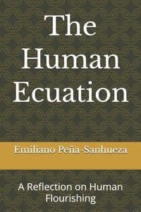 The Human Ecuation: A Reflection on Human Flourishing cover