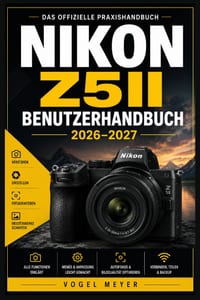 Nikon Z5ii Benutzerhandbuch 2026-2027: Praxisnaher Einstieg in Vollformatfotografie, Autofokus, Belichtung, Videoaufnahme, Bildstabilisierung und krea cover