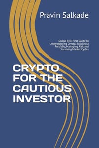 Crypto for the Cautious Investor: Global Risk-First Guide to Understanding Crypto, Building a Portfolio, Managing Risk and Surviving Market Cycles cover