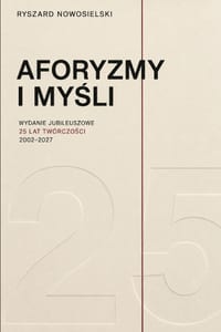 Aforyzmy i myśli: Wydanie jubileuszowe 25 lat twórczości 2002 - 2027 cover