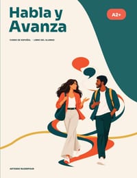 Habla y Avanza A2+: Curso de español - Libro del alumno cover
