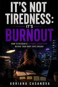It's not tiredness, it's burnout.: How to Recognize Extreme Exhaustion Before Your Body gives out cover