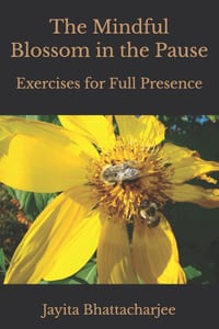 The Mindful Blossom in the Pause: Exercises for Full Presence cover