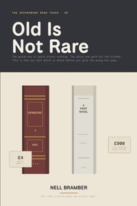 Old Is Not Rare: What Your Inherited Books Are Actually Worth, How to Find the One in a Hundred That Matters, and How to Sell the Rest Without Being L cover