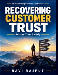 Recovering Customer Trust: Service Failure Recovery Customer Relationship Strategies Service Management Tactics Crisis Recovery Strategies Business Co cover