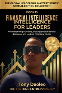 Financial Intelligence for Leaders: Understanding Numbers, Making Smart Financial Decisions, and Leading with Fiscal Clarity cover