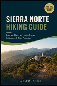 Sierra Norte Hiking Guide: Pueblos Mancomunados Routes, Itineraries & Trek Planning cover