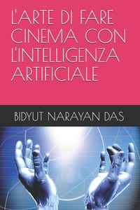 L'Arte Di Fare Cinema Con l'Intelligenza Artificiale cover