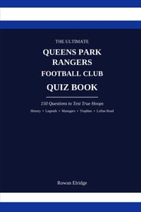 The Ultimate Queens Park Rangers FC Quiz Book cover