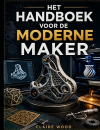 Het Handboek Voor de Moderne Maker: 3d-Printen Met Freecad, Blender, Autodesk Fusion 360, Lightburn En Bambu Lab Uitgelegd cover